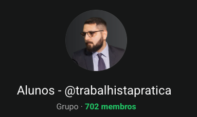 Grupo de WhatsApp Alunos - @trabalhistapratica com 702 membros